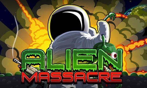 game pic for Alien massacre
